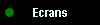 Ecrans